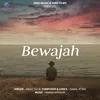 About BEWAJAH Song