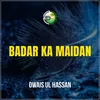 About Badar Ka Maidan Song