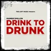 Drink To Drunk