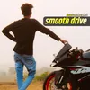 About Smooth Drive Song
