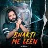 About Bhakti Me Leen Song