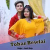 About Tohar Bewfai Song