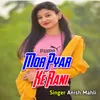 About Mor Pyar Ke Rani DJ Song