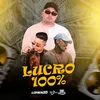 About Lucro 100% Song
