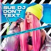 About Don't Text Song