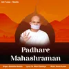 About Padhare Mahashraman Song