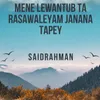 About Mene Lewantub Ta Rasawaleyam Janana Tapey Song