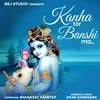 About Kanha Tor Banshi Ma Song