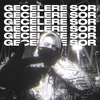 About Gecelere Sor Song