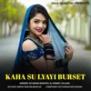 About Kaha Su Lyayi Burset Song