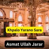 About Khpalo Yarano Sara Song