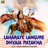 About Laharaye Langure Dhvaja Patakha Song