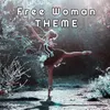 About Free Woman Song