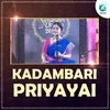 About Kadambari Priyayai Song
