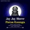 About Jay Jay Shree Paras Gaunga Song