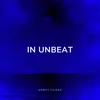About In Unbeat Song