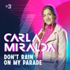 About Don't Rain On My Parade Song