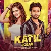 About Katil Joban Song