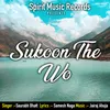 About Sukoon The Wo Song
