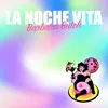 About La Noche Vita Song