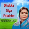 Dhakka Diya Felaiche