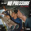 About No Pressure Song