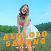 About Alololo Sayang Song