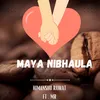 About Maya Nibhaula Song