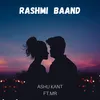 About Rashmi Baand Song