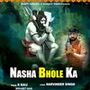 About Nasha Bhole Ka Song