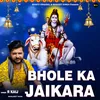About Bhole ka Jaikara Song