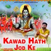 About Kawad Hath Jod Ke Song