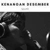 About Kenangan Desember Song