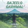 Sajeelo Garhwal