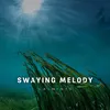 Swaying Melody