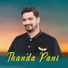 About Thanda Paani Song