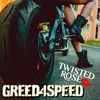 About Greed4Speed Song