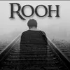 About Rooh Song