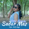 About SADAR MAS Song