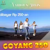 Goyang 250