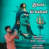 About Bhole Ki Kabad Song