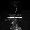 About Ghetto Life Song
