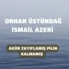 Akün Zayıflamış Pilin Kalmamış