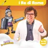 About I Re di Roma Song