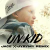 About Un kid - JYRYMY remix Song