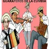 Guaraperos de la cumbia.