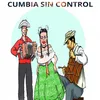 Cumbia sin control