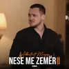 Nese me zemer