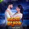 About Badarwa Dhire Barasa Song