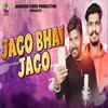 About Jago Bhai Jago Song